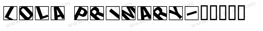 Lola Primary字体转换